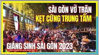 Sài Gòn quotVỠ TRẬNquot KẸT CỨNG TRUNG TÂM  Nguyễn Huệ amp Nhà Thờ Đức Bà  Giáng Sinh Trung Tâm Sài Gòn [upl. by Aiderfla226]