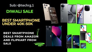 Best Smartphone Under 40k  50k । Best Smartphone Deals । Diwali Sale [upl. by Nepets]