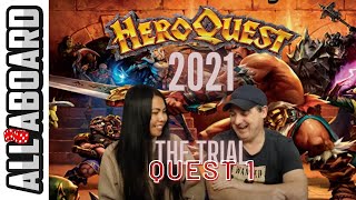 HEROQUEST 2021  Board Game Campaign  2Player Playthrough  Quest 1 The Trial [upl. by Zina278]