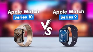 Apple Watch Series 10 vs Series 9  Should You Upgrade [upl. by Vivianna754]