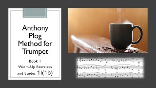 Anthony Plog Method for Trumpet  Book 1 Warm Up Exercises and Etudes 1I1b [upl. by Littell]