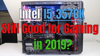 Intel i53570k still worth it in 2019 Gaming Review FPS TEST 1080p4K Performance [upl. by Noemi]