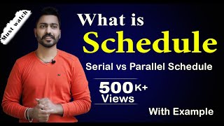 Lec76 What is Schedule  Serial Vs Parallel Schedule  Database Management System [upl. by Madelin]