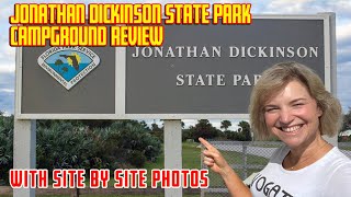 Jonathan Dickinson State Park Campground review with site by site photos [upl. by Valer]