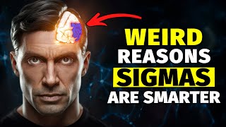 6 Weird Traits That Prove Sigma Males Are Smarter Than You Realize [upl. by Pinzler975]