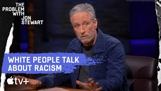 Taking Responsibility For Systemic Racism  The Problem With Jon Stewart  Apple TV [upl. by Archibaldo]