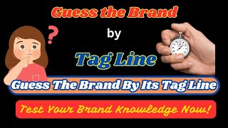 Guess The Brand By Tagline  Tagline Quiz [upl. by Skiest]