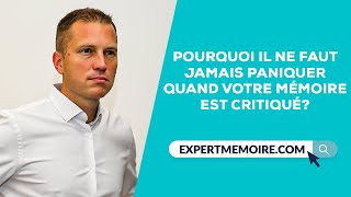 Pourquoi Vous ne Devez Jamais Paniquer quand votre Mémoire est Critiqué [upl. by Tiffi241]