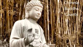 Chinese Buddha Chants  Best for Meditation [upl. by Millicent]