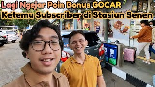 Lagi Kejar Poin insentif Bonus Pagi GOCAR eh Ketemu Subscriber di Stasiun Pasar Senen • Grab Maxim [upl. by Alyakam]