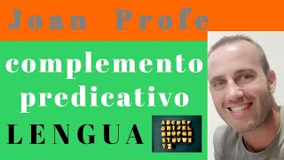 el COMPLEMENTO PREDICATIVO qué es y como encontrarlo [upl. by Gabriello]