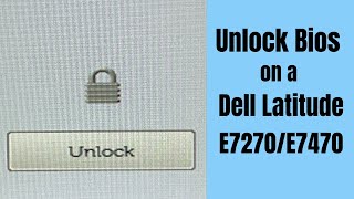 How to Remove a Bios Password on a Dell Latitude E7270E7470 [upl. by Dante717]