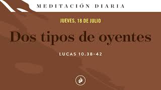 Dos tipos de oyentes – Meditación Diaria [upl. by Yreved]