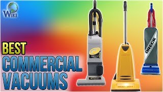 10 Best Commercial Vacuums 2018 [upl. by Bever]