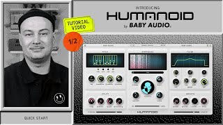 Humanoid  Baby Audio  Official Tutorial [upl. by Berg]