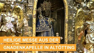 Heilige Messe live aus der Gnadenkapelle Altötting katholischer Gottesdienst  18112024 [upl. by Airetal]