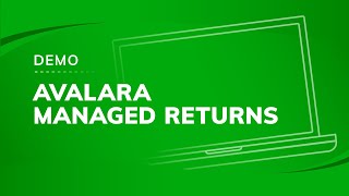 Avalara Managed Returns Demo [upl. by Nitsyrk]