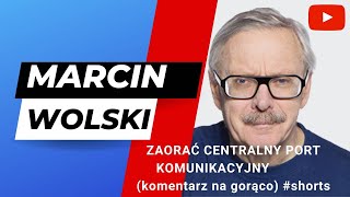 SHORTS Zaorać CPK krótki komentarz na gorącomarcinwolski polityka [upl. by Yesiad]