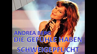 Die Gefühle haben Schweigepflicht  Andrea Berg [upl. by Naivaf]