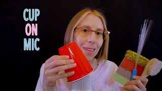 ASMR  Cup on Mic  tapping brushing whispering [upl. by Drain]