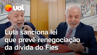 Lula sanciona refinanciamento do Fies com desconto de 100 em juros e multas É quase um Desenrola [upl. by Nilesoy663]