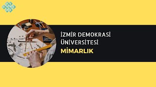 İzmir Demokrasi Üniversitesi  Mimarlık  Mimarlık Başarı Sırası Taban Puanları İş İmkanları Maaş [upl. by Porche]