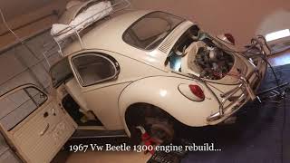 67 Vw Beetle 1300 engine rebuild [upl. by Austen]