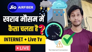 Jio Airfiber Perfomace Test in Bad Weather  खराब मौसम में कैसा काम करता है Jio Airfiber [upl. by Enaed]