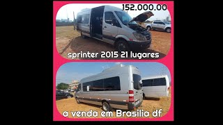 Sprinter 2015 515 21 lugares a venda em Brasília df feirão [upl. by Gladi]