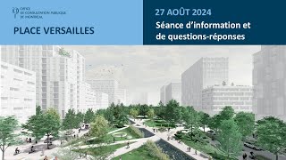 Séance dinformation et de questionsréponses  Consultation publique sur la Place Versailles [upl. by Khalsa]