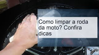 Como limpar a roda da moto Confira dicas [upl. by Silvia]