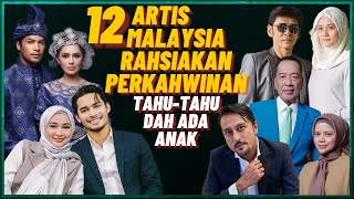 12 Artis Malaysia Kahwin Rahsia Ada Yang Dah Ada Anak [upl. by Bergstein164]