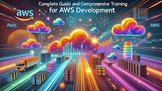 Introduction to Complete Guide and Comprehensive Training for AWS Development [upl. by Itnahsa]