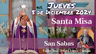 ✅ MISA DE HOY jueves 5 de Diciembre 2024  Padre Arturo Cornejo [upl. by Googins]