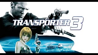 Transporter 3 2008 Movie  Jason Statham Natalya Rudakova  Transporter 3 Movie Full Facts Review [upl. by Egni992]