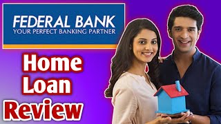 Federal Bank Home Loan Review  Federal Bank Home Loan Apply Kaise Karen Full Process [upl. by Rubie709]