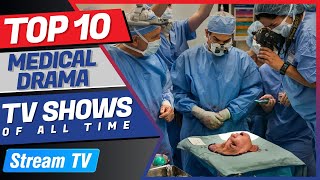 Top 10 Medical Drama TV Shows of All Time [upl. by Donnenfeld]