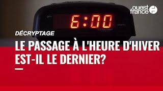 Décryptage Le passage à lheure dhiver estil le dernier [upl. by Kciredor473]