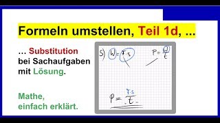 Formeln umstellen Teil 1d Substitution bei Sachaufgaben mit Lösungen Physik Übungen [upl. by Azerila52]