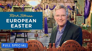 Rick Steves European Easter  Full Special [upl. by Leinnad]