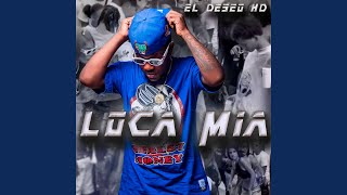 Loca Mia [upl. by Muire]