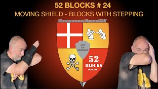 52 Blocks  24  Moving Shield  Blocks with Stepping [upl. by Bronwyn689]