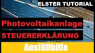 Photovoltaik Steuererklärung  Elster Tutorial  Steuererklärung selber machen [upl. by Syah]