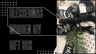 DIY A Wooden Gift Box With DollarTree ItemsBlessedmas Day 2blessedmas2024 diyhowto [upl. by Boland701]