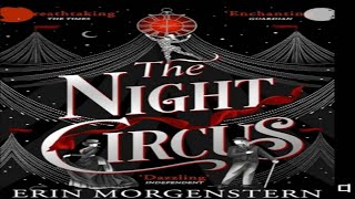 Erin Morgensterns The Night Circus🎪 [upl. by Ainslee297]