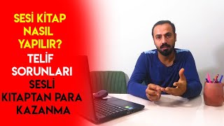 SESLİ KİTAP NASIL YAPILIR 2  SESLİ KİTAPLARDAN PARA KAZANMA TELİFLİ KİTAPLAR [upl. by Lozano210]