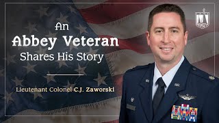 An Abbey Veteran Shares His Story  Lieutenant Colonel CJ Zaworski 02 [upl. by Ahsiniuq875]