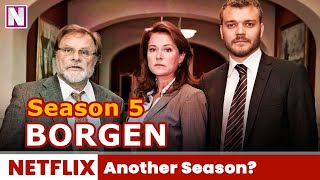 Borgen Season 5 Will it have Another Season  Release on Netflix [upl. by Ymia373]