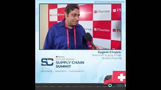 Insightful bytes from Sugeet Chopra Senior VP Supply Chain Strides Pharma [upl. by Ahselet]