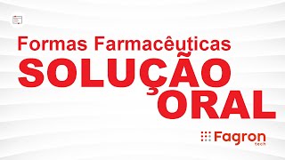 Forma Farmacêutica  Solução Oral [upl. by Alket]